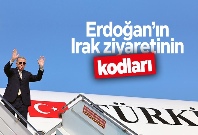 Abdulkadir Selvi : Erdoğan’��n Irak ziyaretinin kodları