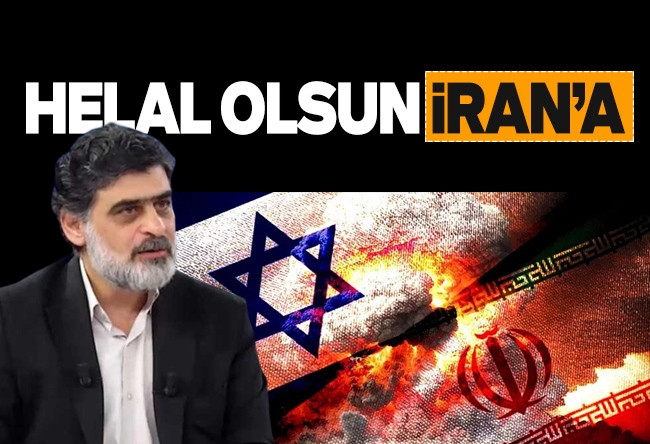 Ali Karahasano��lu : Helal olsun İran’a!