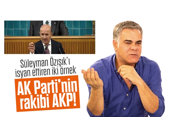 Süleyman Özışık : AK Parti��nin rakibi AKP!..