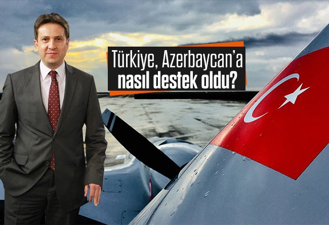 Batuhan Yaşar : Türkiye, Azerbaycan’a nasıl destek oldu?