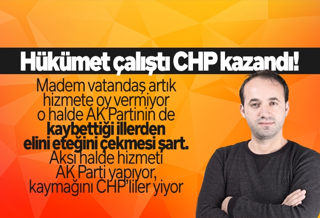 Zekeriya Say : Hükümet çalıştı CHP kazand��!