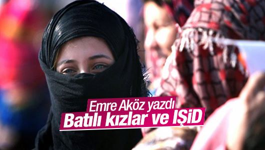 Emre Aköz : Batılı kızlar ve IŞİD 