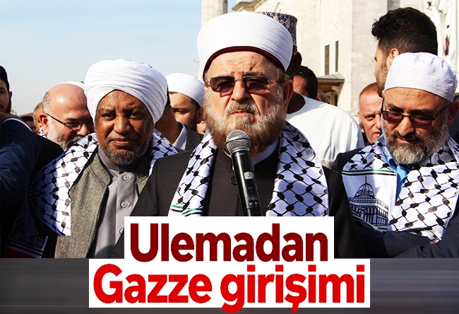 İsmail Yaşa : Ulemadan Gazze girişimi