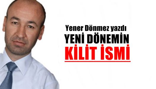 Yener Dönmez : Yeni Kabine Kodu: Akdoğan