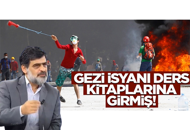 Ali Karahasanoğlu : Gezi isyanı, ders kitaplarına girmiş!