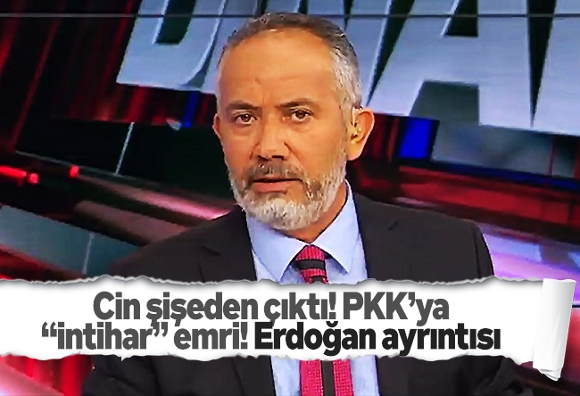 Latif Şimşek : Cin şişeden çıktı! PKK’ya “intihar” emri! Erdoğan ayrıntısı