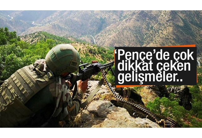 Batuhan Yaşar : ‘Pençe’de çok dikkat çeken gelişmeler..