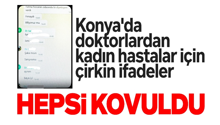 Konya'da doktorlardan kadın hastalar için çirkin ifadeler