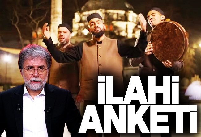 Ahmet Hakan : İlahi anketi