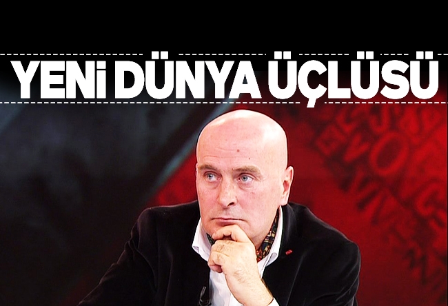 Bekir Hazar : Yeni dünya üçlüsü