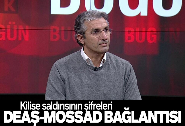 Nedim ��ener : DEAŞ’ın kiliseye saldırısının şifreleri