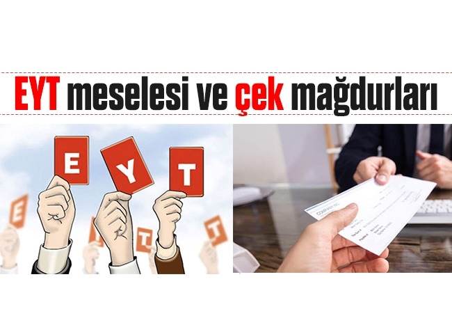 Cem Küçük : EYT meselesi ve çek mağdurları...