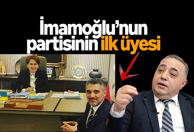 Zafer Şahin : İmamoğlu��nun partisinin ilk üyesi