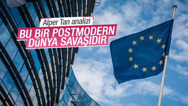 Alper Tan : Bu bir postmodern dünya savaşıdır!