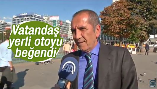 Yerli otomobilin prototipleri vatandaştan tam not aldı 