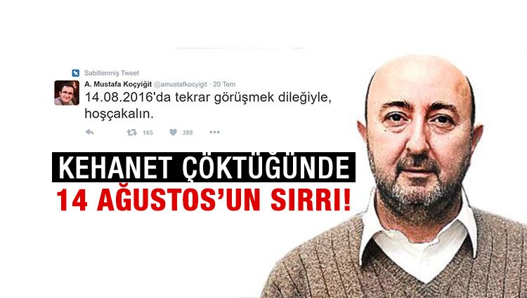 İsmet Berkan : Kehanet çöktüğünde: 14 Ağustos'un sırrı... 