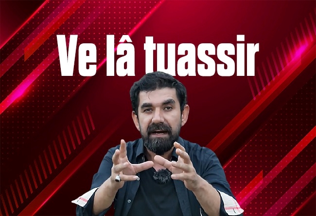 Serdar Tuncer : Ve lâ tuassir