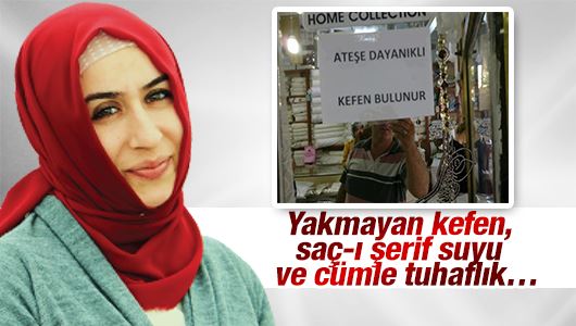 Cemile Bayraktar : Yakmayan kefen, saç-ı şerif suyu ve cümle tuhaflık… 