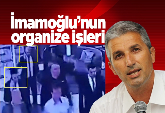 Nedim Şener : İmamoğlu’nun organize işleri