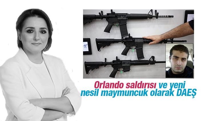 Saadet Oruç : Orlando saldırısı ve yeni nesil maymuncuk olarak DAEŞ 