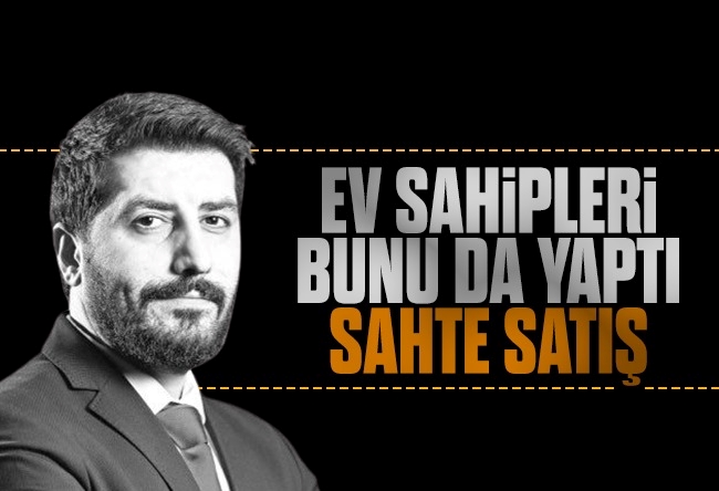 Ersin Çelik : Eski kiracılara ‘sahte satış’ baskısı da önlenmeli