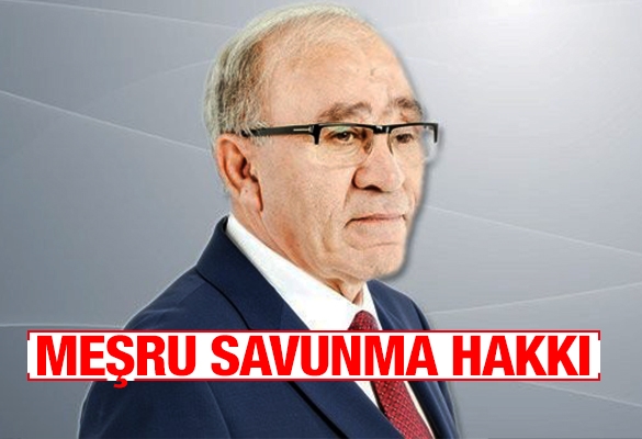 Fikret Bila : Meşru savunma hakkı