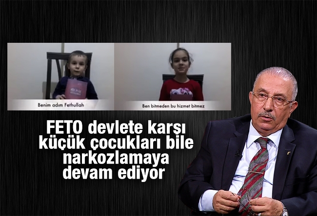 Nurettin Veren : FETO devlete karşı, küçük çocukları bile narkozlamaya devam ediyor 