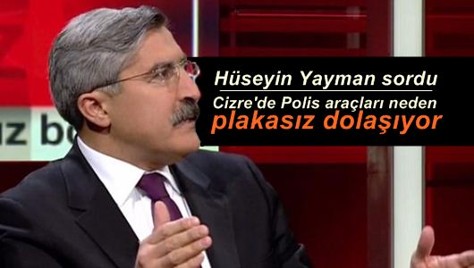 Hüseyin Yayman : Cizre’de kim hangi pozisyonda?