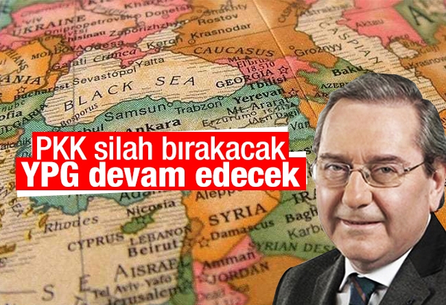 Ardan ZENTÜRK : PKK silah bırakacak, YPG devam edecek…