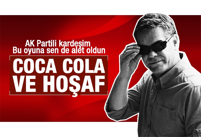 Süleyman Özışık : Coca Cola ve hoşaf