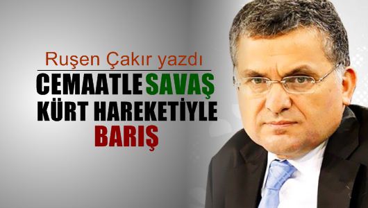 Ruşen Çakır : Cemaat’le savaş, Kürt hareketiyle barış