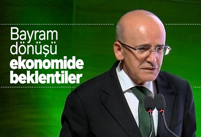 Levent Yılmaz : Bayram dönüşü ekonomide beklentiler