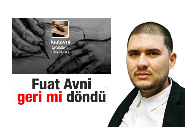 Oray Eğin : Fuat Avni geri mi döndü