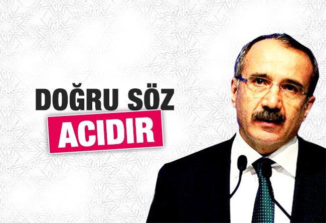 Ömer Dinçer : Doğru söz acıdır