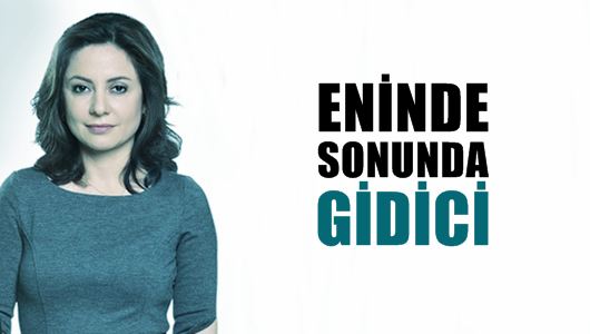 Aslı Aydıntaşbaş : Eninde sonunda gidici