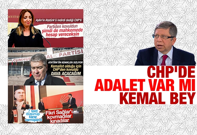 İlnur Çevik : CHP'DE ADALET VAR MI KEMAL BEY?