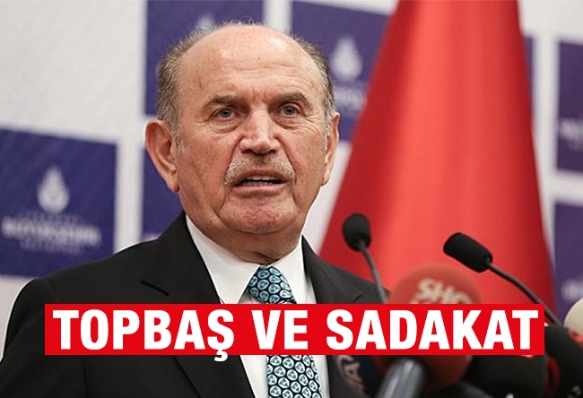 Resul TOSUN : Topbaş ve sadakat