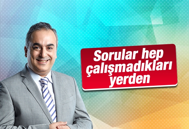 Markar Esayan : Sorular hep çal��şmadıkları yerden… 