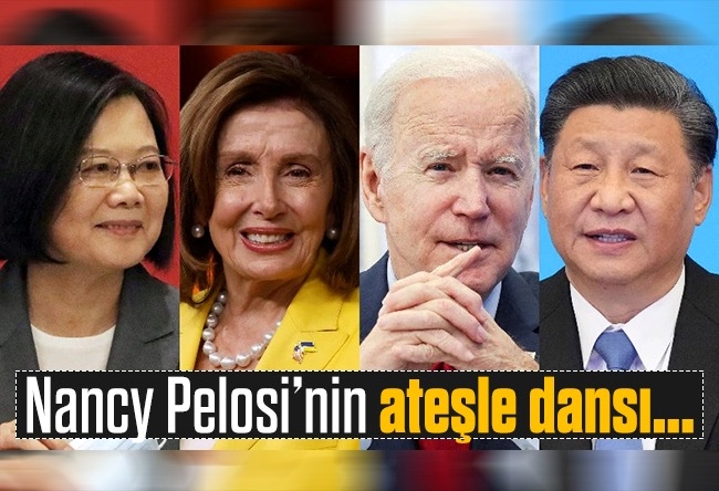 Abdullah Muradoğlu : Nancy Pelosi’nin ateşle dansı..