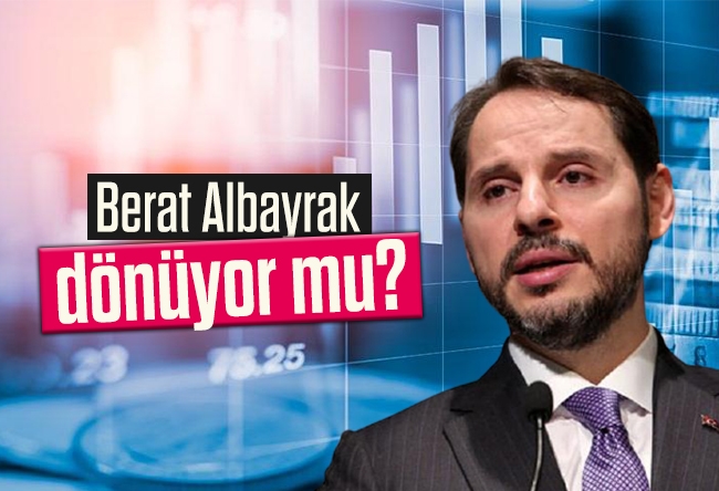 Sevilay Yılman : Berat Albayrak dönüyor mu?