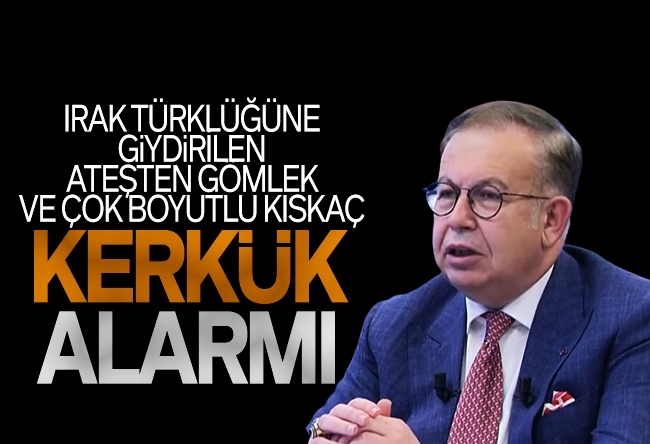 Cihat Yaycı : "Kerkük Türk'tür, Türk kalacakt��r" sözü sadece slogan değildir