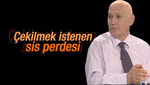 Celal Kazdağlı : Çekilmek istenen sis perdesi