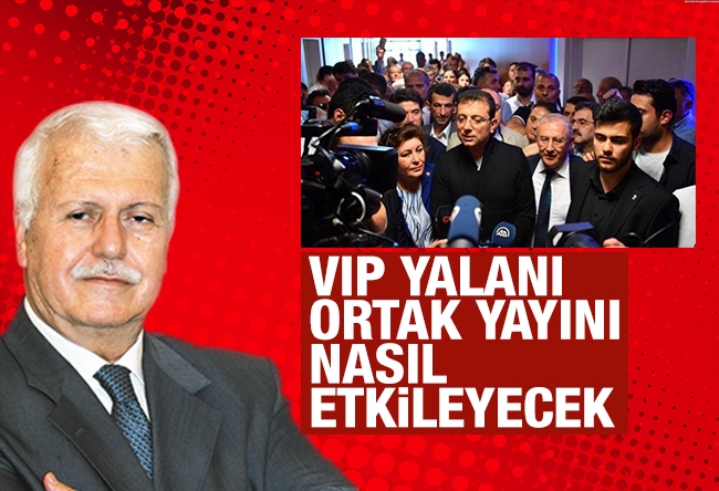 Hüseyin Gülerce : VIP yalanı yarınki ortak yayını etkileyecek