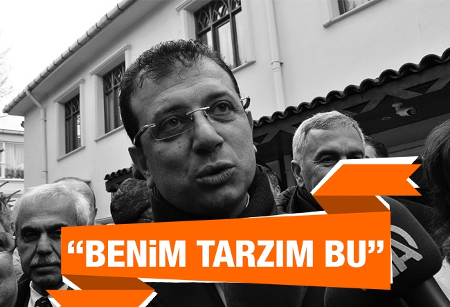 Murat Çelik : İmamoğlu: Benim tarzım bu