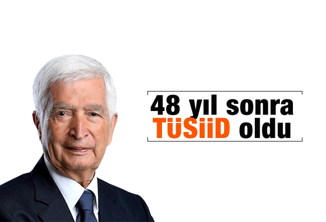 Güngör Uras : 48 yıl sonra ‘TÜSİİD’ oldu