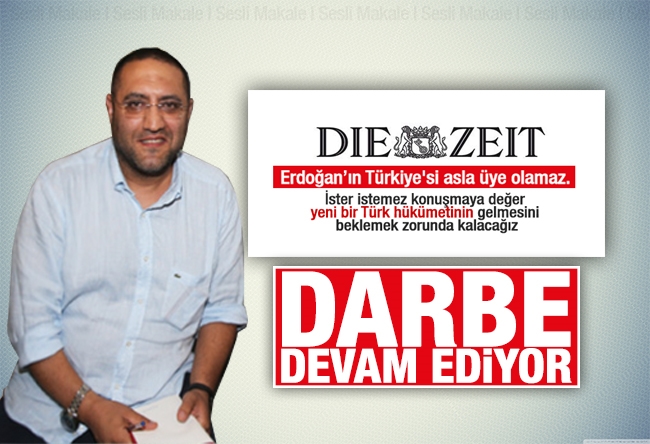 Fikirci Bey : DARBE DEVAM EDİYOR