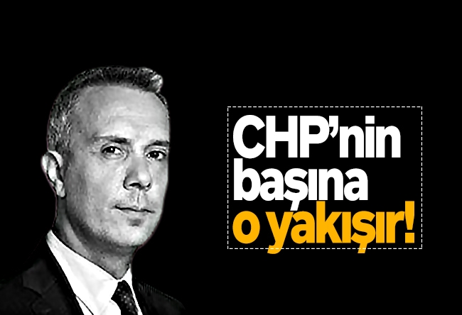 Melih Altınok : CHP’nin başına o yakışır!