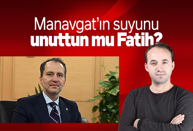 Zekeriya Say : Manavgat’ın suyunu unuttun mu Fatih?