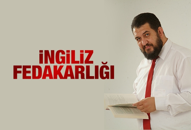 Ali Turhan : İngiliz fedakarlığı