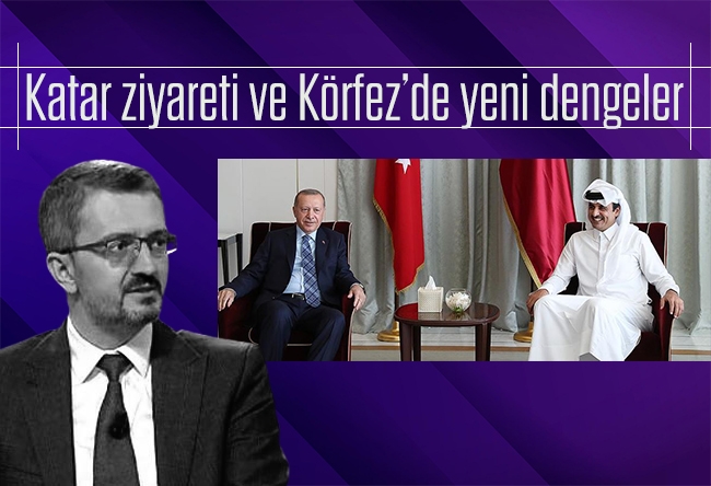 Burhanettin Duran : Katar ziyareti ve Körfez’de yeni dengeler